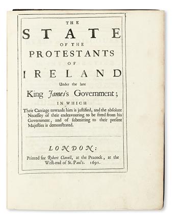 KING, WILLIAM.  The State of the Protestants of Ireland under the late King Jamess Government.  1691